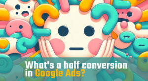 Illustration with amorphous figure expressing confusion and pondering half conversions in Google Ads