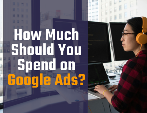 How Much Should You Spend on Google Ads?