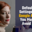 Close-up shot of a woman holding a camera, looking away from her subject who is blurred in the background. Text overlay says: Default settings in Google Ads you must avoid.